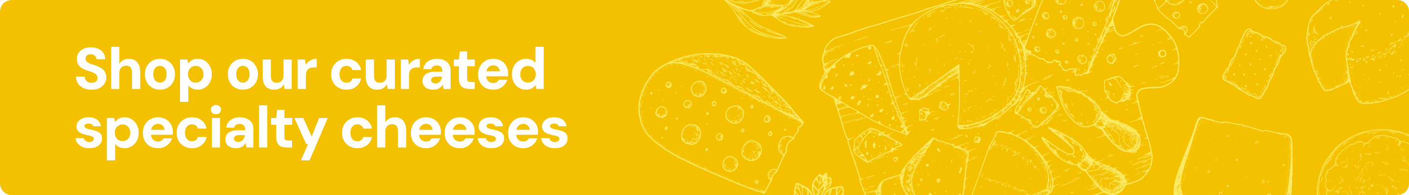 Specialty Cheese